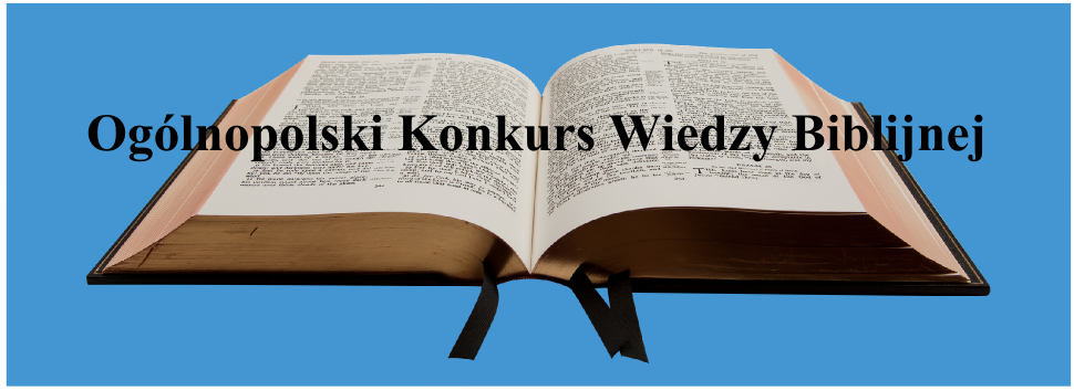 Więcej o: Ogólnopolski Konkurs Wiedzy Biblijnej